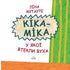 Kika-Mika, a quem fugiram as orelhas