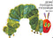 The Very Hungry Caterpillar